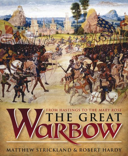 9780857330901: The Great Warbow: From Hastings to the Mary Rose