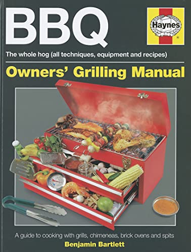 9780857331168: Bbq Manual: The Whole Hog (All Techniques, Equipment and Recipes): A Guide to Cooking with Grills, Chimeneas, Brick Ovens and Spits