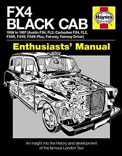 FX4 Black Cab: An insight into the history and development of the famous London Taxi (Enthusiasts' Manual) (9780857331267) by Munro, Bill