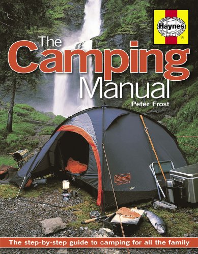 Stock image for The Camping Manual: The Step-by-step Guide to Camping for All the Family (Haynes Manual) for sale by WorldofBooks