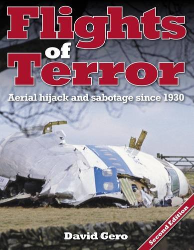 Beispielbild fr Flights of Terror: Aerial Hijack and Sabotage Since 1930 zum Verkauf von WorldofBooks