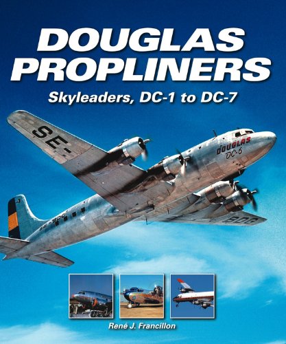 9780857331571: Douglas Propliners: Dc-1 Through to Dc-7
