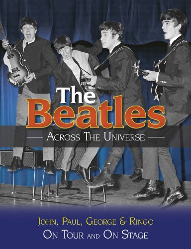 Stock image for The Beatles - Across the Universe: On Tour and on Stage for sale by Stephen White Books