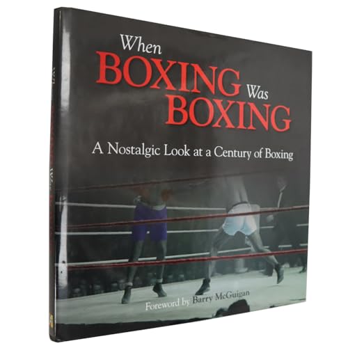 Beispielbild fr When Boxing Was Boxing: A Nostalgic Look at a Century of Boxing zum Verkauf von WorldofBooks
