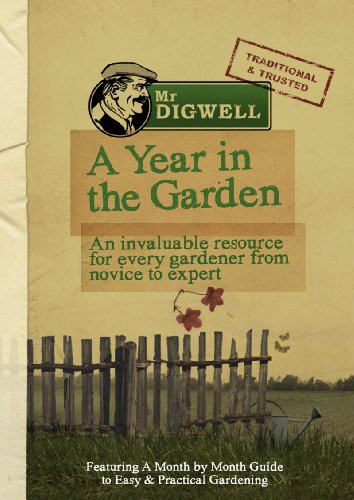 Stock image for Mr Digwell: Gardening Year: An Invaluable Resource for Every Gardener from Novice to Expert for sale by WorldofBooks
