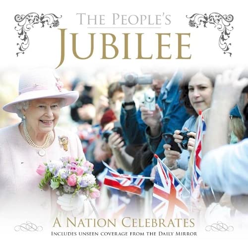 Stock image for The People's Jubilee: A Nation Celebrates (Daily Mirror) for sale by WorldofBooks