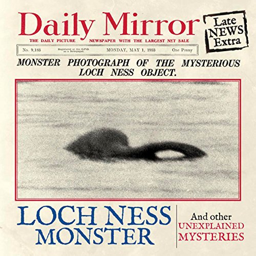 Beispielbild fr The Loch Ness Monster: And Other Unexplained Mysteries zum Verkauf von WorldofBooks