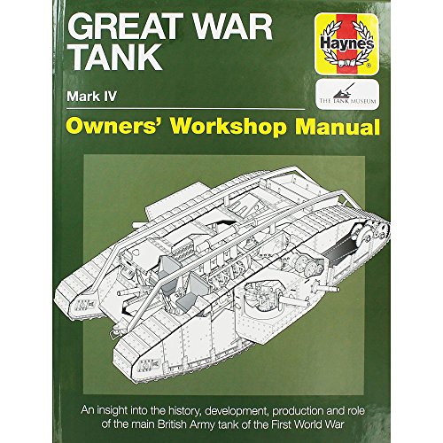 Beispielbild fr Great War Tank: 1915-1945 (all models) (Owners' Workshop Manual) zum Verkauf von K Books Ltd ABA ILAB