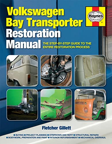 Beispielbild fr Volkswagen Bay Transporter Restoration Manual (Restoration Manuals): The step-by-step guide to the entire restoration process zum Verkauf von Greener Books