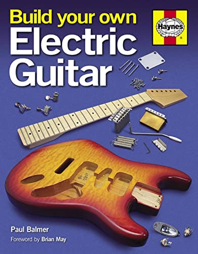 Build Your Own Electric Guitar (9780857332585) by Balmer, Paul