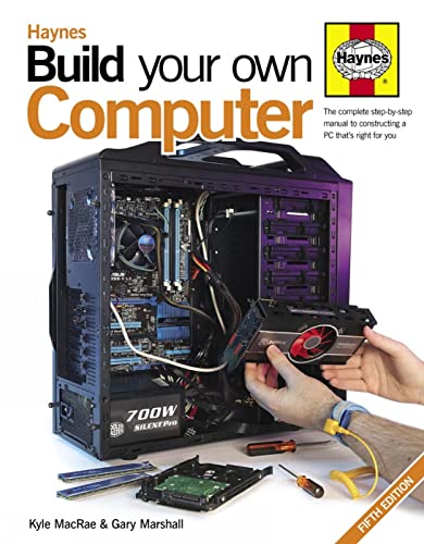 Stock image for Build Your Own Computer: The Complete Step-by-step Manual to Constructing a PC That's Right for You for sale by WorldofBooks