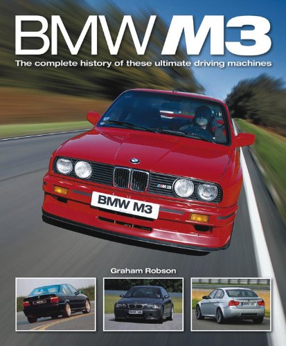 9780857332929: BMW M3: The Complete History of These Ultimate Driving Machines