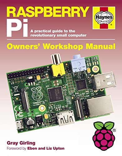 Beispielbild fr Raspberry Pi Manual: A practical guide to the revolutionary small computer (Owners Workshop Manual) (Haynes Owners Workshop Manuals (Hardcover)) zum Verkauf von AwesomeBooks