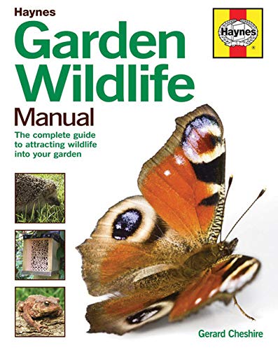 Stock image for Garden Wildlife Manual: How to Attract Wildlife to Your Garden (Haynes Manuals) for sale by WorldofBooks
