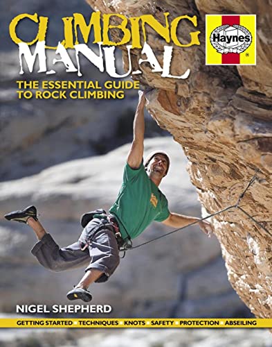 Imagen de archivo de Climbing Manual : The Essential Guide to Rock Climbing a la venta por Better World Books