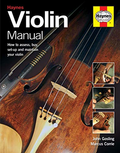 Beispielbild fr Violin Manual : How to Assess, Buy, Set-Up and Maintain Your Violin zum Verkauf von Better World Books