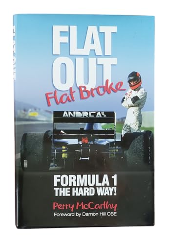 9780857333827: Flat Out, Flat Broke: Formula 1 the Hard Way!