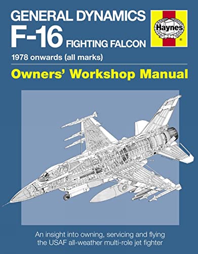 9780857333988: General Dynamics F-16 Fighting Falcon Manual: 1978 onwards (all marks)