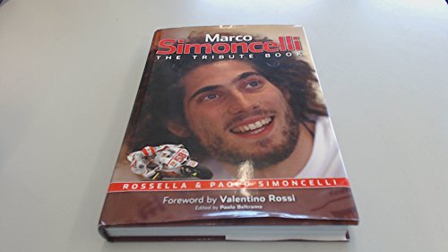 Beispielbild fr Marco Simoncelli: The tribute book zum Verkauf von WorldofBooks