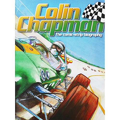 9780857334718: Colin Chapman: The Comic-Strip Biography