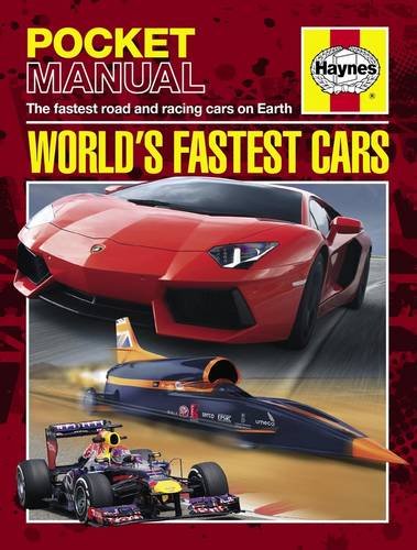 Stock image for World's Fastest Cars: The Fastest Road and Racing Cars on Earth (Haynes Pocket Manual) for sale by WorldofBooks