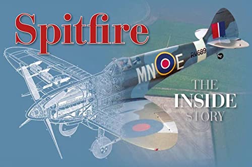 Beispielbild fr Spitfire: the Inside Story (Haynes Inside Story) zum Verkauf von WorldofBooks