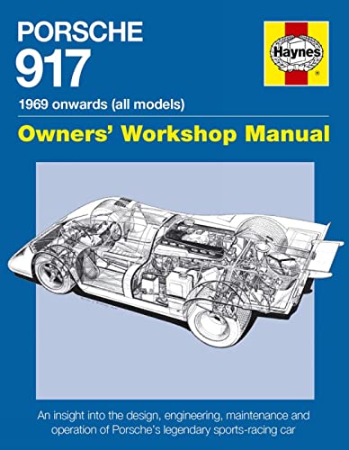 Stock image for Porsche 917 Owners' Workshop Manual 1969 onwards (all models): An insight into the design, engineeri for sale by Save With Sam