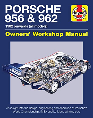 Stock image for Porsche 956 & 962 Owners' Workshop Manual: 1982 onwards (all models) (Haynes Manuals) for sale by Red-books ( Member of P.B.F.A. )