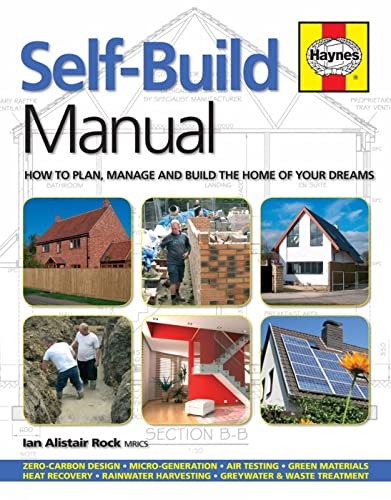 Imagen de archivo de SELF BUILD MANUAL: How to plan, manage and build the home of your dreams (Haynes Manuals) a la venta por WorldofBooks