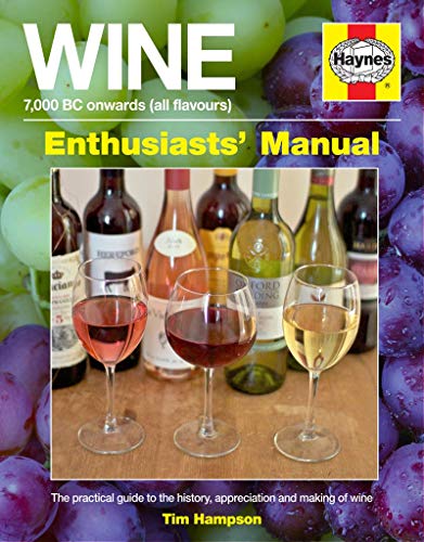 Beispielbild fr Wine Manual: 7,000 BC onwards (all flavours) (Enthusiasts' Manual) zum Verkauf von WorldofBooks