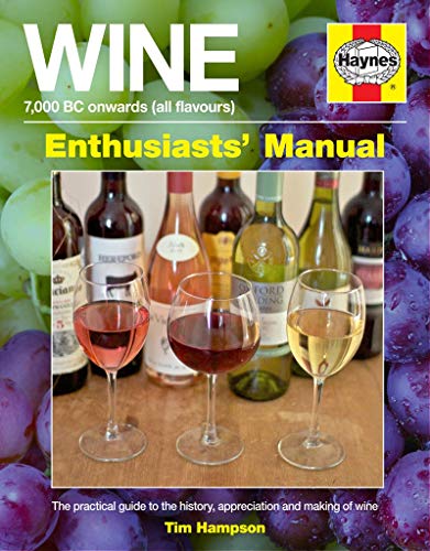 Stock image for Wine Manual: 7,000 BC onwards (all flavours) (Enthusiasts' Manual) for sale by WorldofBooks