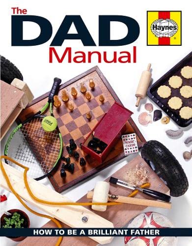 Beispielbild fr The Dad Manual: How to be a Brilliant Father zum Verkauf von WorldofBooks