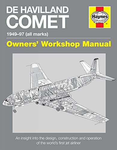 9780857338327: De Havilland Comet Manual: Insights into the design, construction and operati (Owners' Workshop Manual)