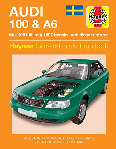 Stock image for Audi 100 and A6 (Maj 1991 - Maj 1997) Haynes Repair Manual (svenske utgava) for sale by PBShop.store UK