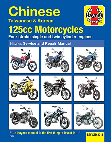 Stock image for Chinese, Taiwanese &amp; Korean 125Cc Motorcycles Service and Repair Manual for sale by Blackwell's
