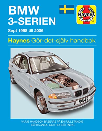 9780857339287: BMW 3-Series Petrol (98-06) Haynes Repair Manual (Swedish Language) (Paperback)