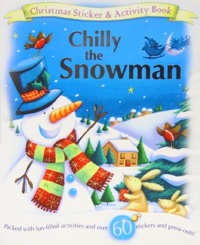 Stock image for Xmas Activity: Chilly the Snowman (Sticker and Activity Book) for sale by AwesomeBooks