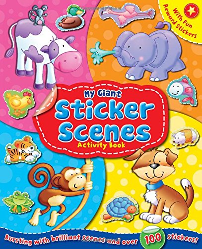 Stock image for My Giant Sticker Scenes Book (Giant S & A First Sticker Scene - Stickers - Animals - Pets - Fun - Activity for Children (Igloo Books Ltd) (Giant Sticker and Activity) for sale by WorldofBooks
