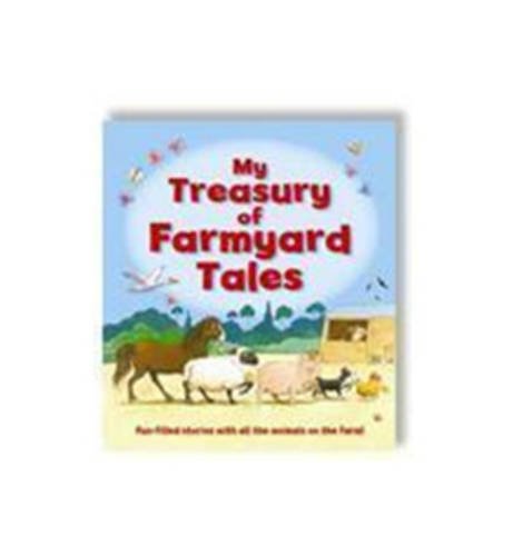 Stock image for My Treasury of Farmyard Tales for sale by Better World Books: West