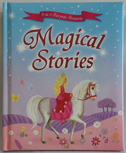 Beispielbild fr Magical Stories (3-in-1 Fairytale Treasuries) zum Verkauf von Better World Books