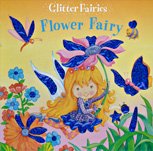 Stock image for Flower Fairy (Glitter Fairies) for sale by Once Upon A Time Books