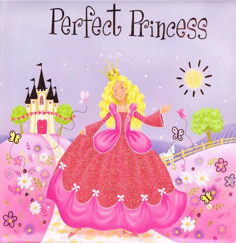 Stock image for Perfect Princess (Sparkly Padded 2) for sale by Wonder Book