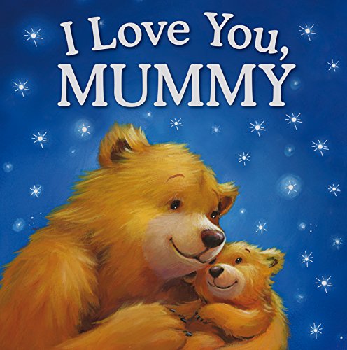 9780857346094: Hardback Story Book - I Love You Mummy