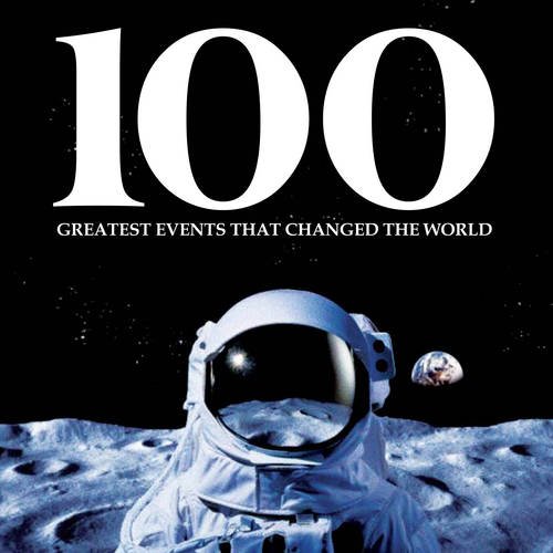 Imagen de archivo de Events That Changed the World (100 Greatest) a la venta por Better World Books