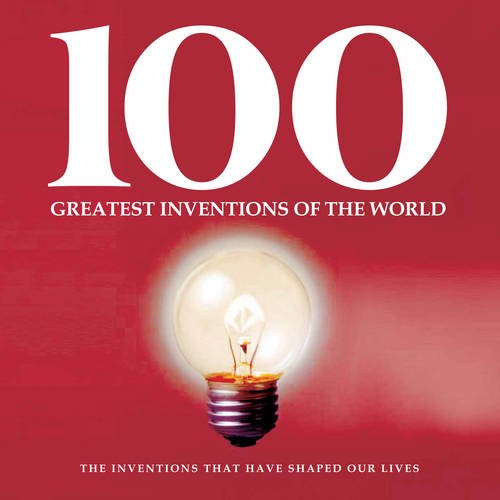 Beispielbild fr Inventions That Changed the World (100 Greatest S.) zum Verkauf von WorldofBooks