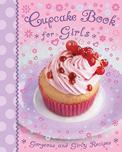 Beispielbild fr Girl's Book of Cupcakes zum Verkauf von Better World Books