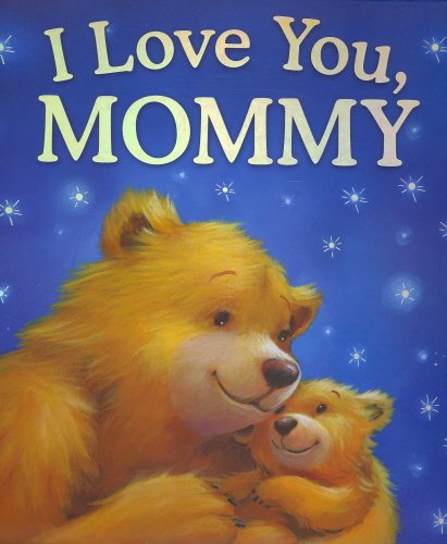 9780857348241: I Love You, Mommy