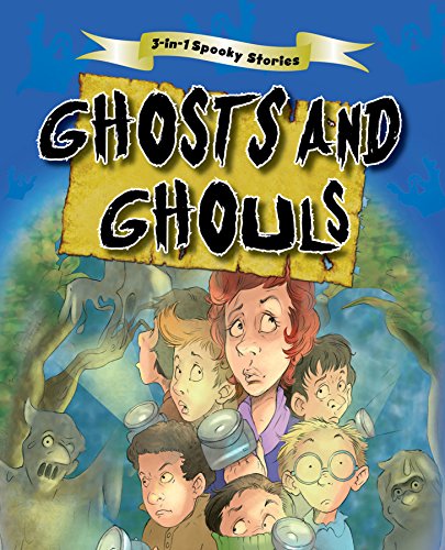 Stock image for 3 Storiy books in 1: Ghosts and Ghouls (3-in-1 Treasuries) for sale by Reuseabook