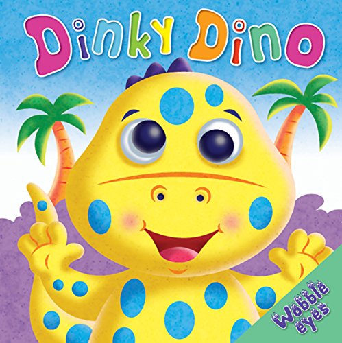 Stock image for Wobbly Eyes: Dinky Dino for sale by WorldofBooks