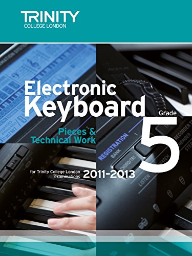 Imagen de archivo de Electronic Keyboard 2011-2013. Grade 5: Electronic Keyboard a la venta por WorldofBooks